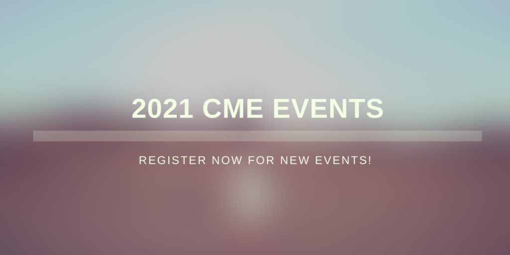 Fall and Winter 2021 CME Events