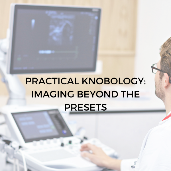 Ultrasound Knobology